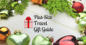 plus-size backpacker 2017 holiday wishes plus-size travel gift guide